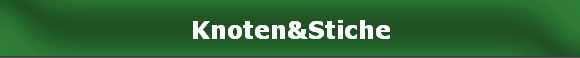Knoten&Stiche