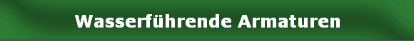 Wasserf�hrende Armaturen