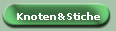 Knoten&Stiche